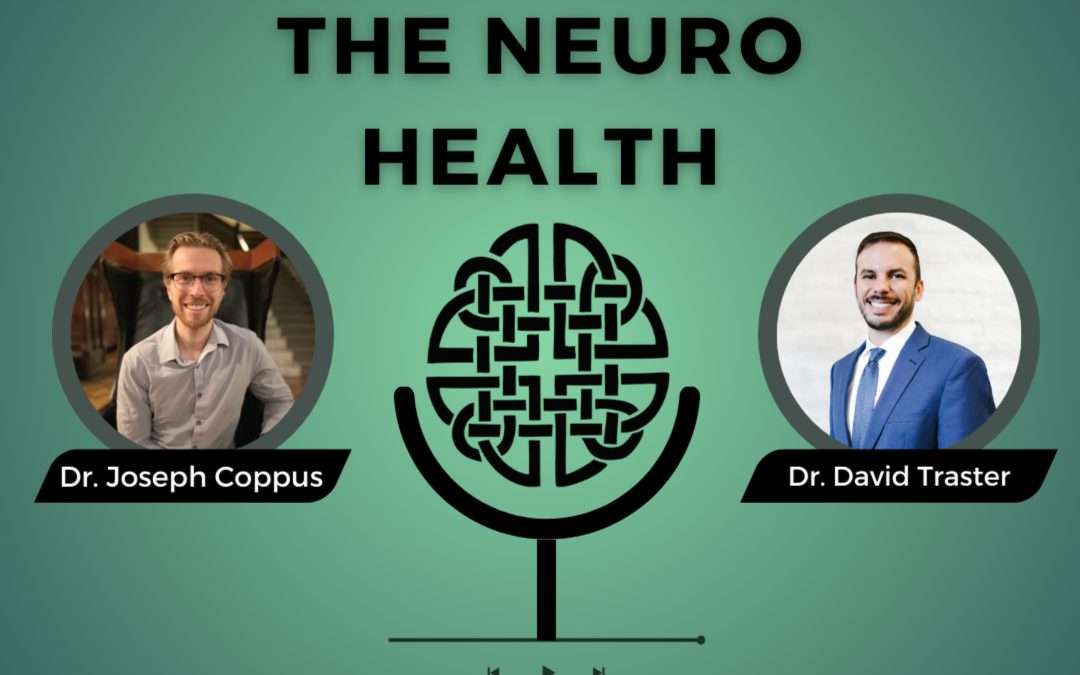 Understanding Brain Health with Dr. David Traster