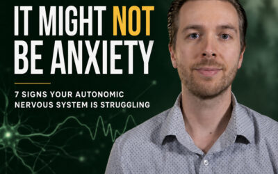 Mini Episode – It Might Not Be Anxiety: 7 Signs Your Autonomic Nervous System is Struggling
